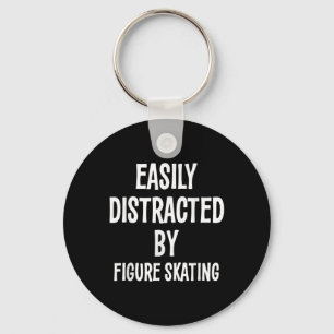 Easily Distracted By Figure Skating Funny Gift Keychain