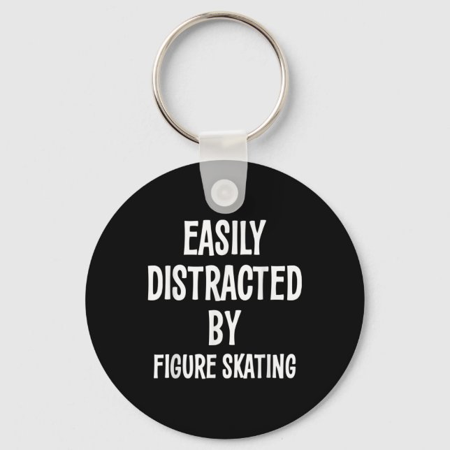 Easily Distracted By Figure Skating Funny Gift  Keychain (Front)