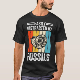 Easily Distracted By Fossils Hunting Rocks Hunter  T-Shirt