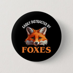 Easily Distracted By Foxes 2 Inch Round Button