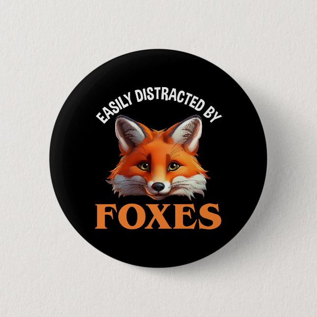 Easily Distracted By Foxes 2 Inch Round Button (Front)