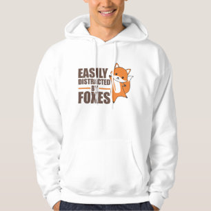 Easily Distracted By Foxes Cute Fox Funny Hoodie