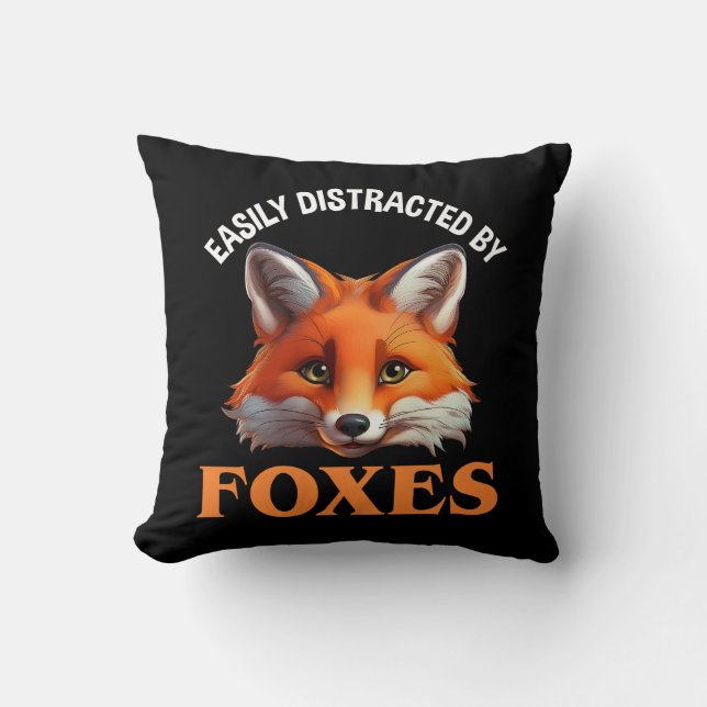 Easily Distracted By Foxes Throw Pillow (Front)