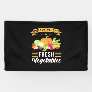 Easily Distracted By Fresh Vegetables Banner