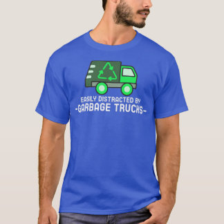 Easily Distracted by Garbage Trucks kid's garbage  T-Shirt