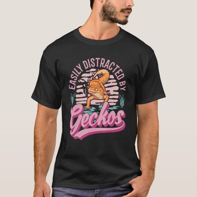 Easily Distracted By Geckos T-Shirt (Front)