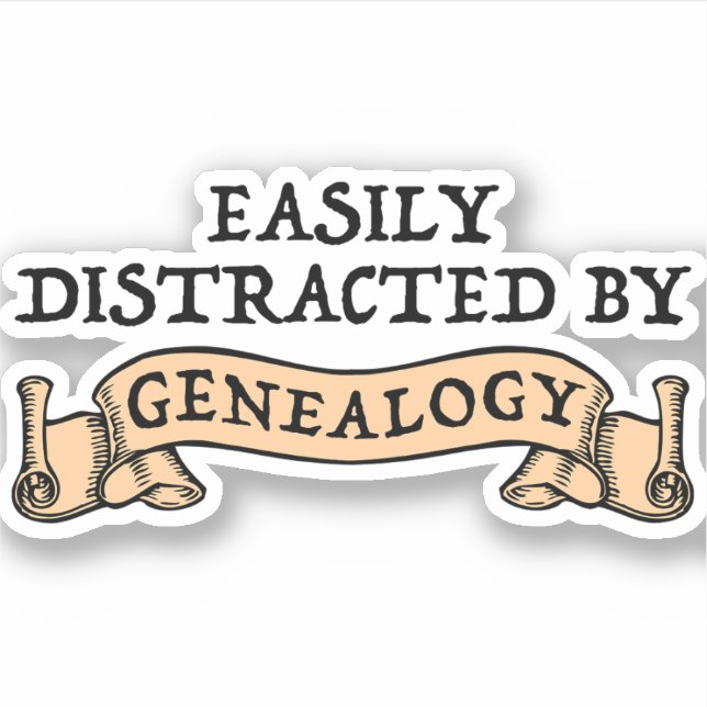Easily Distracted By Genealogy (Front)