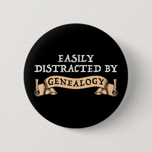 Easily Distracted By Genealogy 2 Inch Round Button
