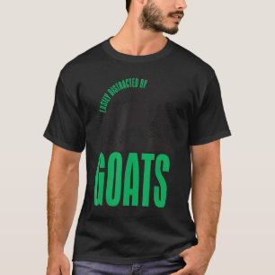 Easily Distracted By Goats Animal For Men Women T-Shirt