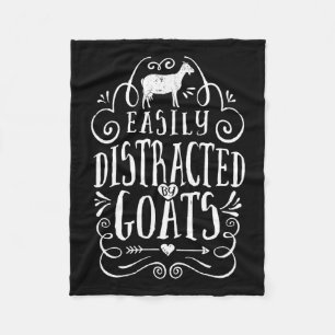 Easily Distracted By Goats Funny Goat Lover Gifts Fleece Blanket