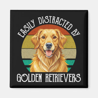 Easily Distracted By Golden Retrievers Magnet