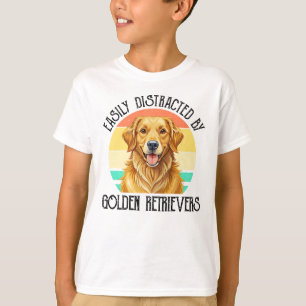 Easily Distracted By Golden Retrievers T-Shirt