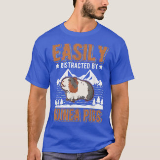 Easily distracted by Guinea Pigs 149 T-Shirt