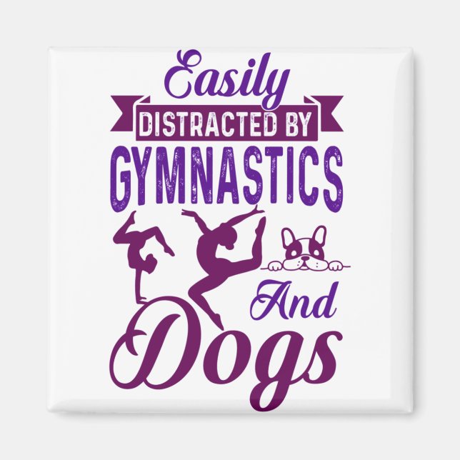 Easily Distracted By Gymnastics and Dogs Magnet (Front)