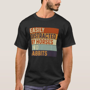 Easily distracted by Horses and Rabbits, Horses Lo T-Shirt