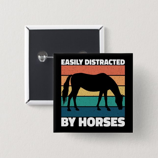 Easily Distracted By Horses Lovers Cute Pony Funny 2 Inch Square Button (Front & Back)