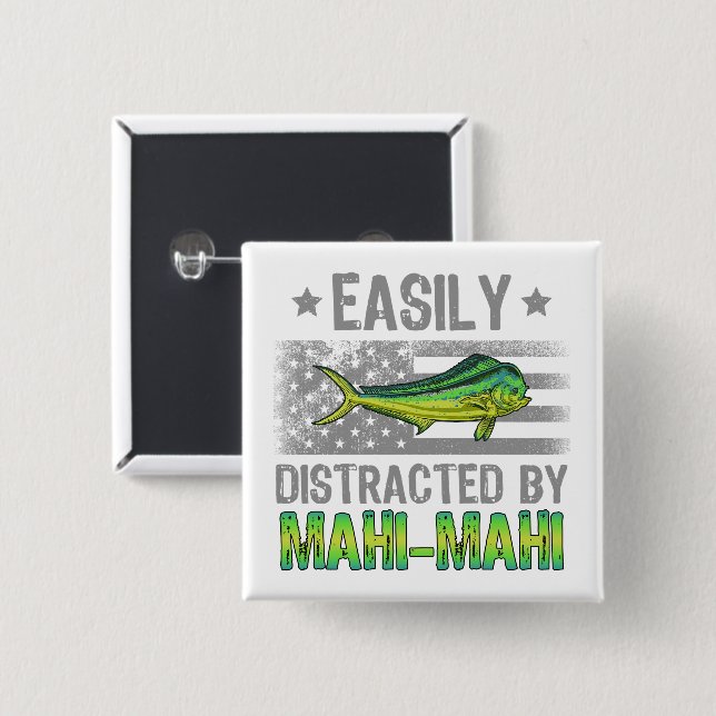 Easily Distracted by Mahi Mahi, Fishermen US Flag 2 Inch Square Button (Front & Back)