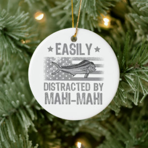 Easily Distracted by Mahi Mahi, Fishermen US Flag Ceramic Ornament