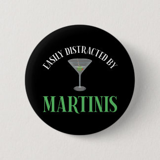 Easily Distracted By Martinis 2 Inch Round Button