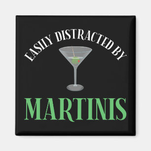 Easily Distracted By Martinis Magnet