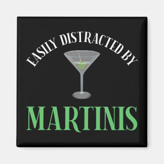 Easily Distracted By Martinis Magnet