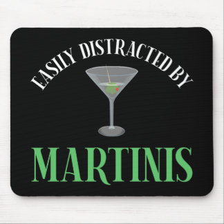 Easily Distracted By Martinis Mouse Pad