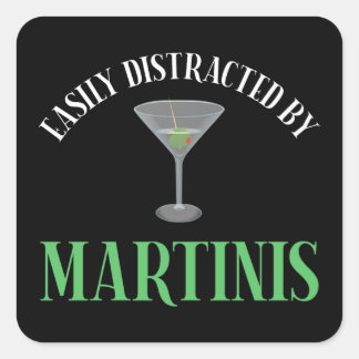 Easily Distracted By Martinis Square Sticker