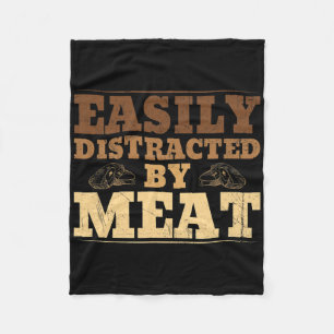 Easily Distracted By Meat Funny Bbq  Fleece Blanket