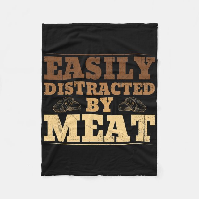 Easily Distracted By Meat Funny Bbq  Fleece Blanket (Front)