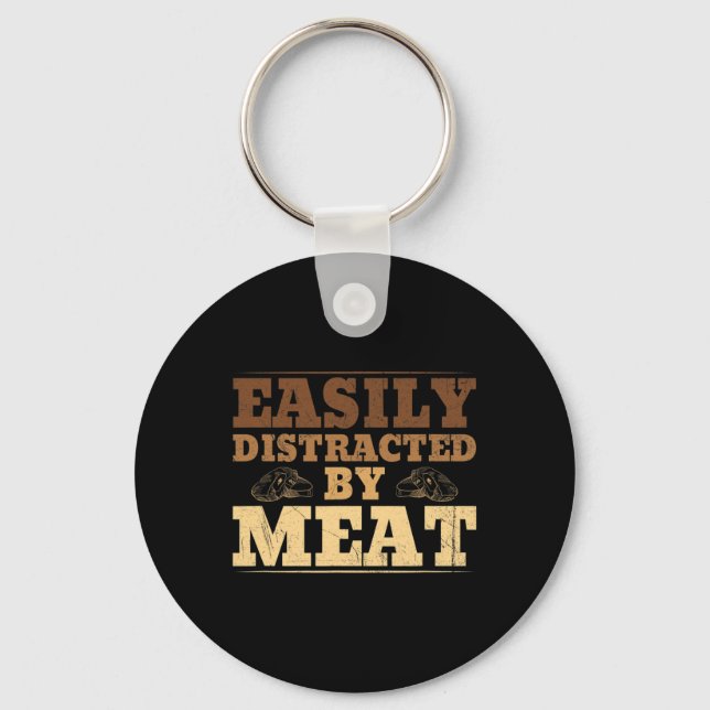 Easily Distracted By Meat Funny Bbq  Keychain (Front)