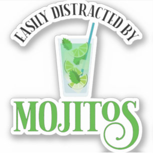 Easily Distracted By Mojitos