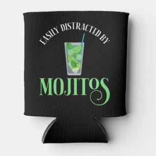 Easily Distracted By Mojitos Can Cooler