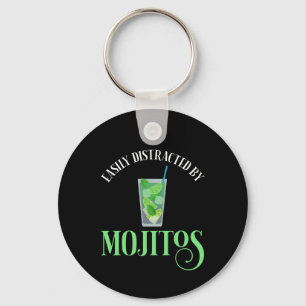 Easily Distracted By Mojitos Keychain