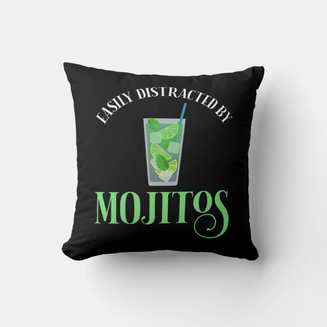 Easily Distracted By Mojitos Throw Pillow (Front)