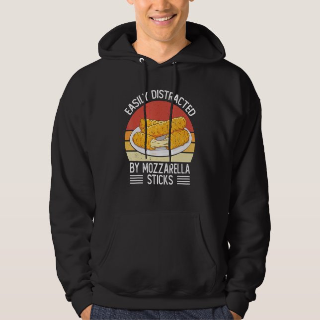 Easily Distracted By Mozzarella Sticks Cheese Vint Hoodie (Front)