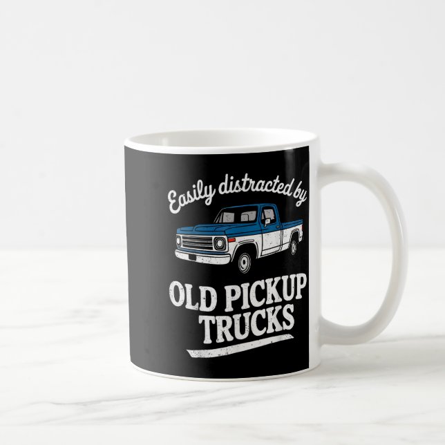 Easily Distracted By Old Ckup Trucks For Men  Coffee Mug (Right)