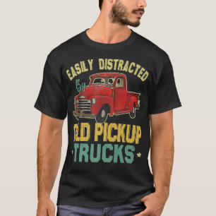 Easily Distracted By Old Pickup Square Body Trucks T-Shirt