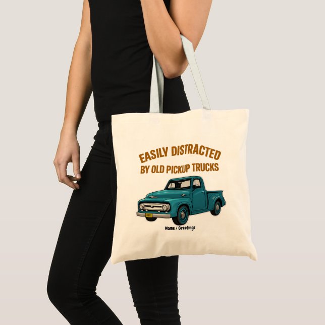 Easily Distracted By Old Pickup Trucks Funny Drive Tote Bag (Front (Product))