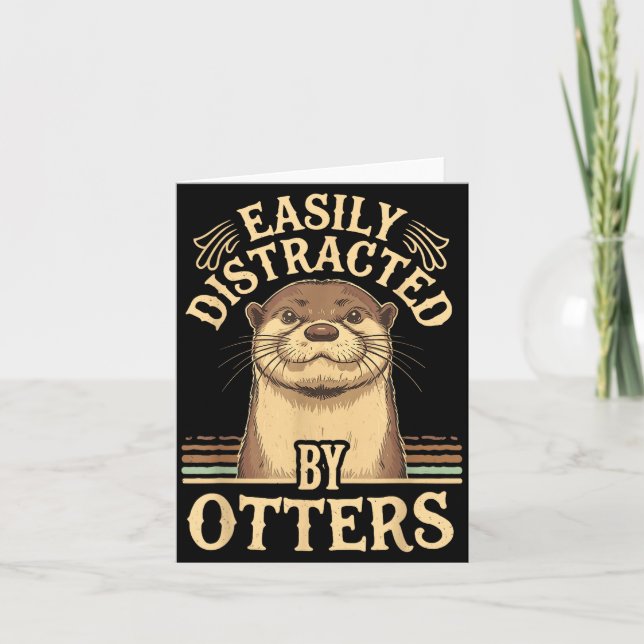 Easily Distracted By Otters Funny Otters Lovers Jo Card (Front)