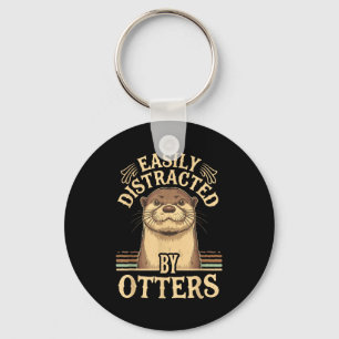 Easily Distracted By Otters Funny Otters Lovers Jo Keychain