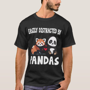 Easily Distracted by Pandas Cute Red Panda and Pan T-Shirt