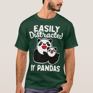 Easily Distracted By Pandas T-Shirt