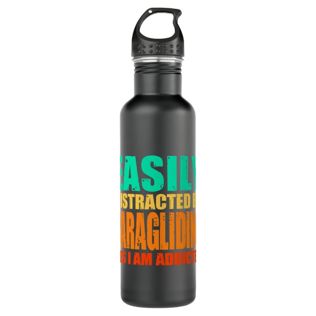 Easily Distracted By Paragliding Yes I Am Addicted 710 Ml Water Bottle (Front)