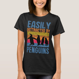 Easily Distracted By Penguins Bird Cute Animal T-Shirt