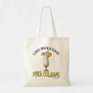 Easily Distracted By Pina Coladas Tote Bag