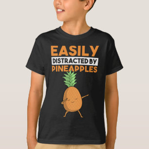Easily Distracted By Pineapple Funny Dabbing Dab F T-Shirt