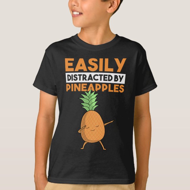 Easily Distracted By Pineapple Funny Dabbing Dab F T-Shirt (Front)