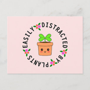 EASILY DISTRACTED BY PLANTS POSTCARD