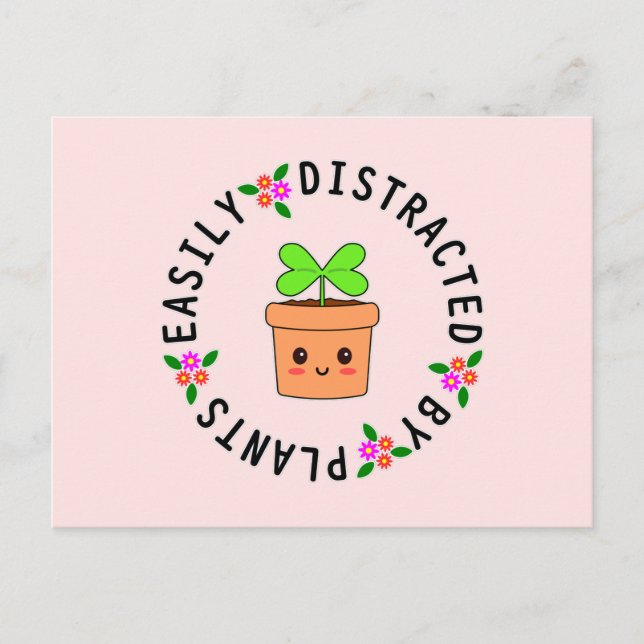 EASILY DISTRACTED BY PLANTS POSTCARD (Front)