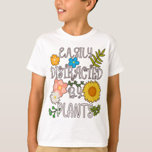 Easily Distracted By Plants T-Shirt